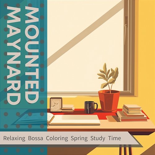 Relaxing Bossa Coloring Spring Study Time Mounted Maynard
