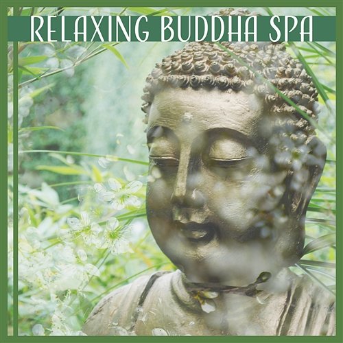 Relaxing Buddha Spa: Calming Nature Music for Deep Massage, Healing Meditation & Yoga, Spa & Wellness Tai Chi Spiritual Moments