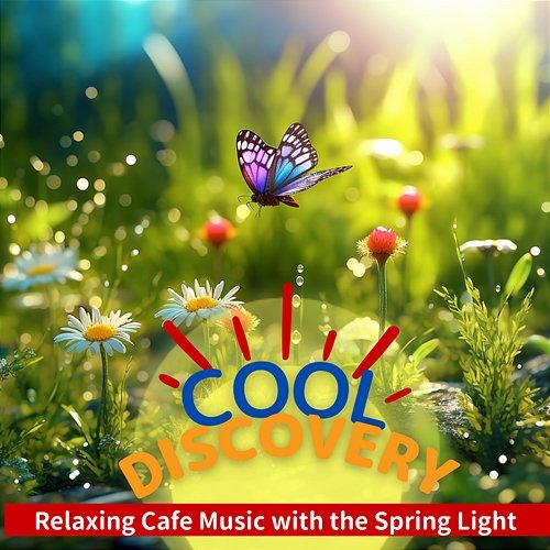 Relaxing Cafe Music with the Spring Light Cool Discovery