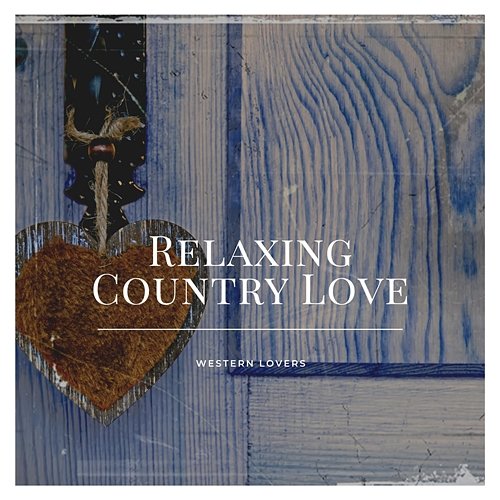 Relaxing Country Love Western Lovers