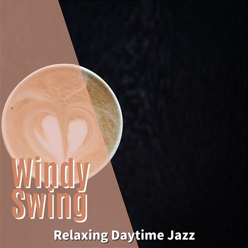 Relaxing Daytime Jazz Windy Swing