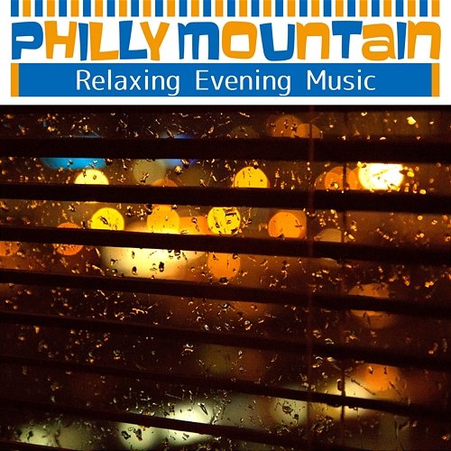 Relaxing Evening Music Philly Mountain
