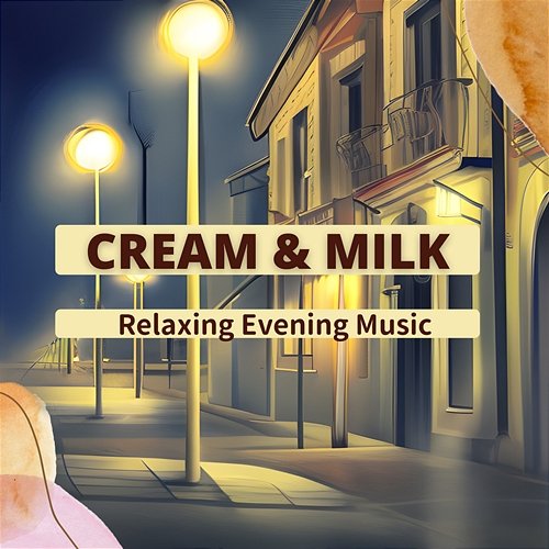Relaxing Evening Music Cream & Milk