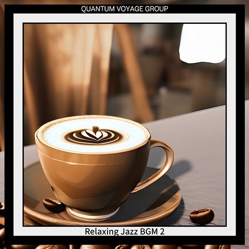 Relaxing Jazz Bgm 2 Quantum Voyage Group