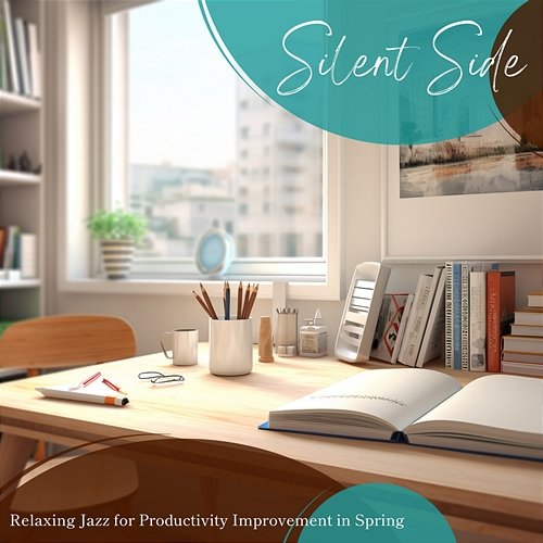 Relaxing Jazz for Productivity Improvement in Spring Silent Side