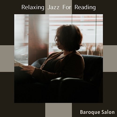 Relaxing Jazz for Reading Baroque Salon