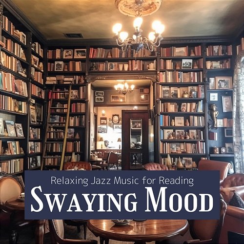 Relaxing Jazz Music for Reading Swaying Mood