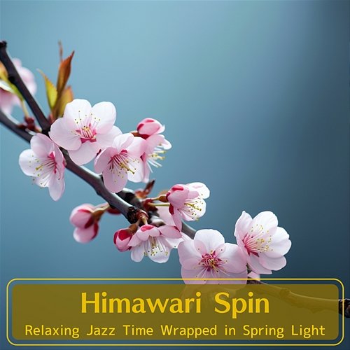 Relaxing Jazz Time Wrapped in Spring Light Himawari Spin