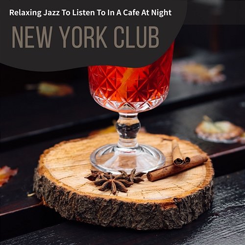 Relaxing Jazz to Listen to in a Cafe at Night New York Club