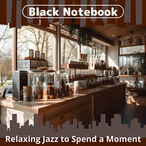 Relaxing Jazz to Spend a Moment Black Notebook