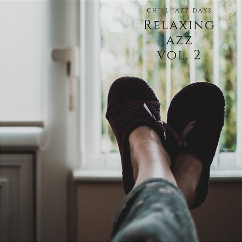 Relaxing Jazz vol. 2 Chill Jazz Days