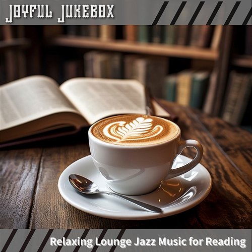 Relaxing Lounge Jazz Music for Reading Joyful Jukebox