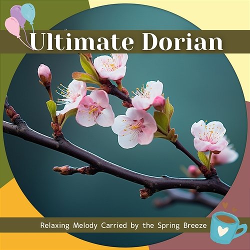 Relaxing Melody Carried by the Spring Breeze Ultimate Dorian
