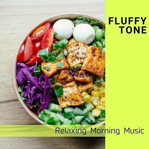 Relaxing Morning Music Fluffy Tone