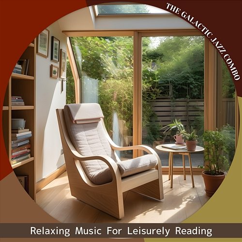 Relaxing Music for Leisurely Reading The Galactic Jazz Combo