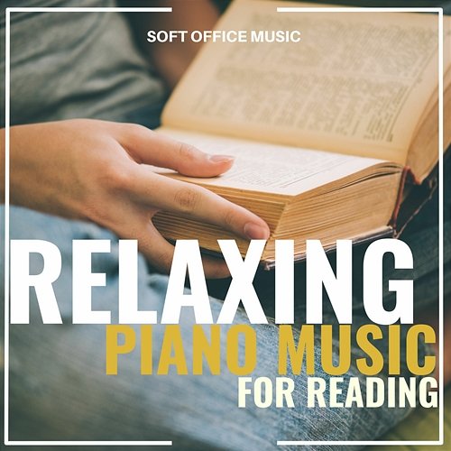 Relaxing Music for Reading Soft Office Music