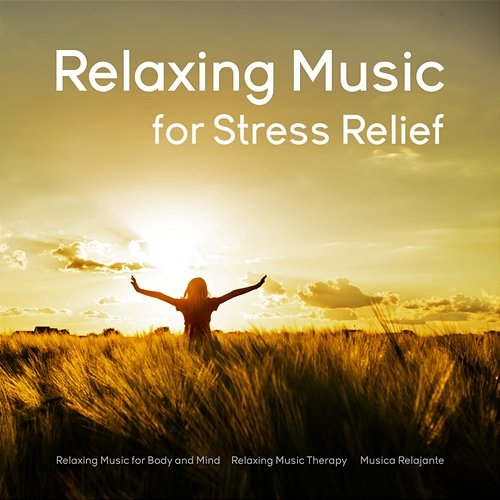 Relaxing Music for Stress Relief Musica relajante, Relaxing Music Therapy, Relaxing Music for Body and Mind