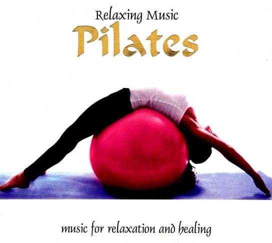 Relaxing Music, Pilates Various Artists