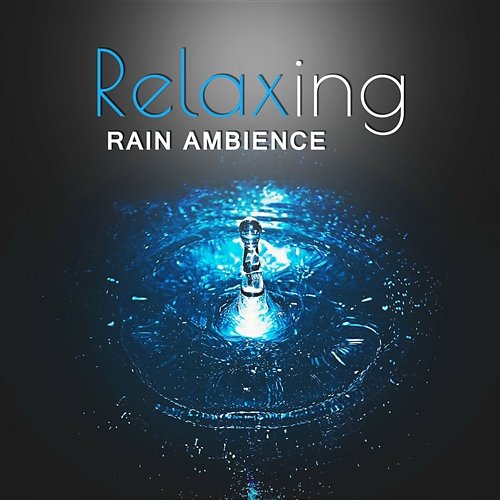 Relaxing Rain Ambience: Soothing Rain Sounds, Healing Raindrops, Calming Rain Loops, Gentle Rain Shower Raindrops Healing Music Universe