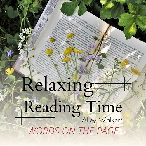 Relaxing Reading Time - Words on the Page Alley Walkers