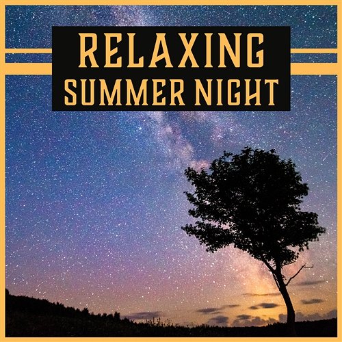 Relaxing Summer Night: Hypnotic Sleep, Audio Therapy, Unwind Your Nerves, Calm After Work, Soothing Evening Nature Noises Feeling Good Club
