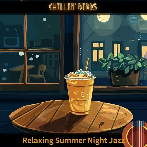 Relaxing Summer Night Jazz Chillin’ Birds