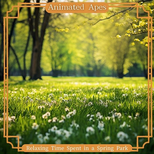 Relaxing Time Spent in a Spring Park Animated Apes