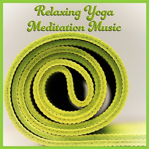 Relaxing Yoga Meditation Music: Sounds for Your Mind and Body, Weight Loss and Life Balance Yin Yang Yoga Masters