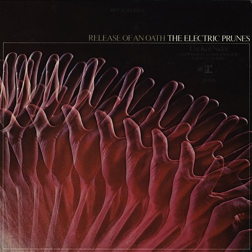 Release Of An Oath The Electric Prunes