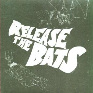 Release The Bats Various Artists