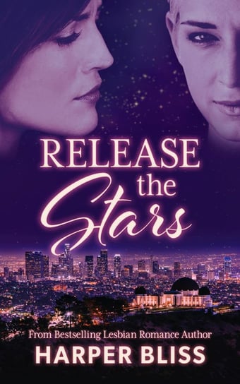 Release the Stars Harper Bliss
