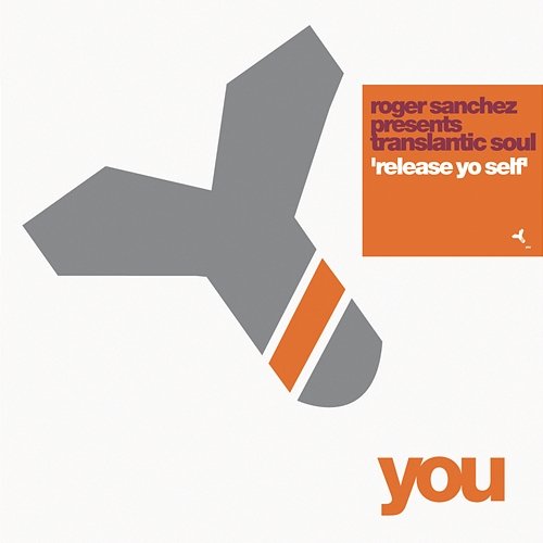 Release Yo Self Roger Sanchez, Transatlantic Soul