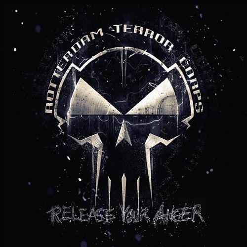 Release Your Anger Rotterdam Terror Corps