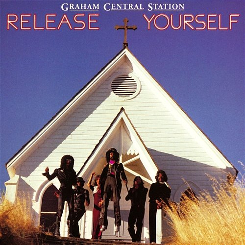 Release Yourself Graham Central Station