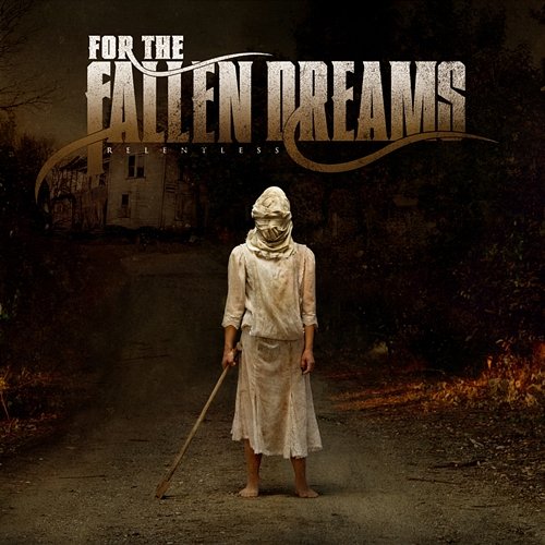 Relentless For The Fallen Dreams