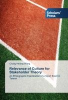 Relevance of Culture for Stakeholder Theory Wang Chung-Hsiang