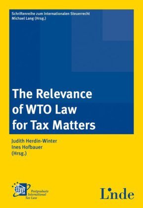 Relevance of WTO Law for Tax Matters Herdin-Winter Judith