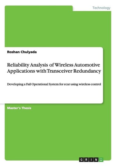 Reliability Analysis of Wireless Automotive Applications with Transceiver Redundancy Chulyada Roshan