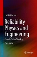 Reliability Physics and Engineering Mcpherson J. W.