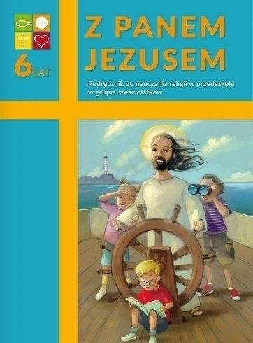 Religia. Z Panem Jezusem. Podręcznik dla sześciolatków Tomasik Piotr
