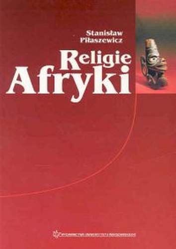 Religie Afryki Piłaszewicz Stanisław