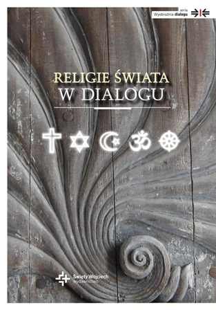 Religie Świata w Dialogu Bolewski Jacek