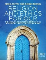 Religion and Ethics for OCR Coffey Mark, Brown Dennis