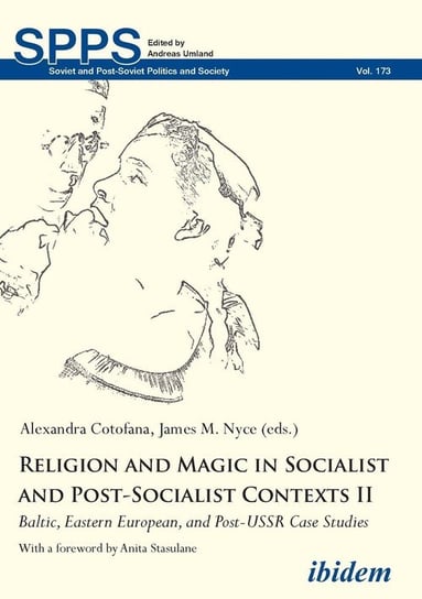Religion and Magic in Socialist and Post-Socialist Contexts II. Baltic, Eastern European, and Post-USSR Case Studies ibidem-Verlag Haunschild Schoen GbR