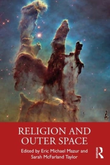 Religion and Outer Space Taylor & Francis Ltd.