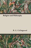 Religion and Philosophy R. G. Collingwood, R.G. Collingwood