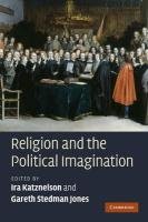 Religion and the Political Imagination Katznelson Ira