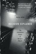 Religion Explained Boyer Pascal