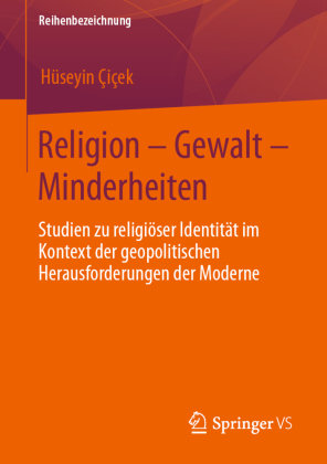 Religion - Gewalt - Minderheiten Springer, Berlin