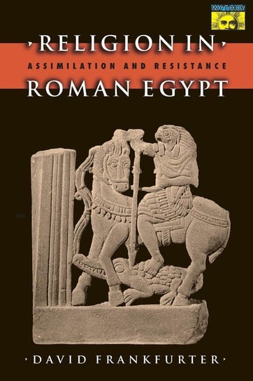 Religion in Roman Egypt Frankfurter David